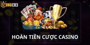 Hoàn tiền cược casino