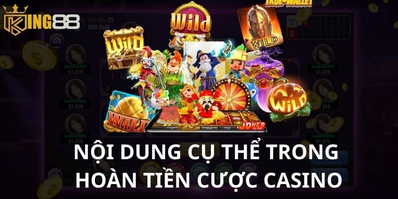 Tổng quan về ưu đãi hoàn tiền cược casino