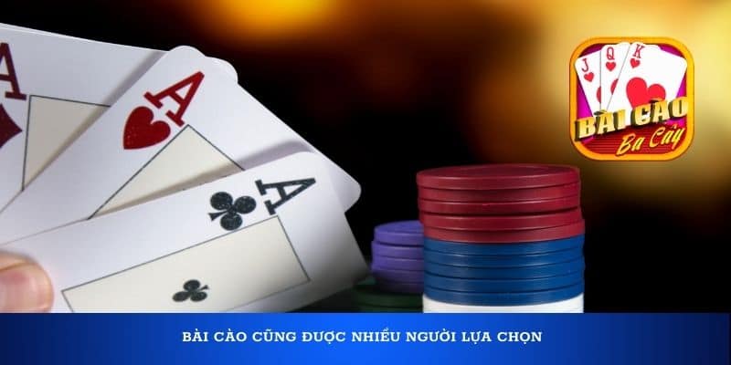 Bài cào cũng được nhiều người lựa chọn