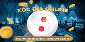 Tip chơi bắt cầu Xóc Đĩa hiệu quả