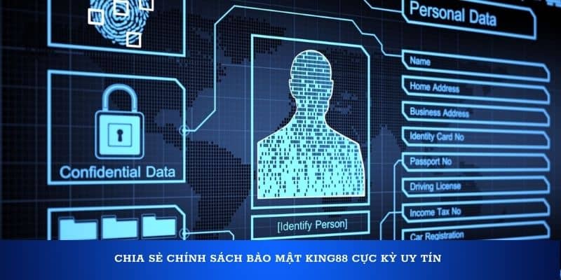 Cập nhật chính sách bảo mật KING88 đầy đủ và chi tiết