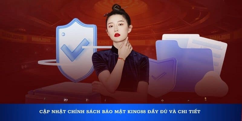 Chia sẻ chính sách bảo mật KING88 cực kỳ uy tín