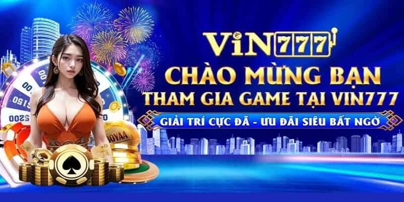 Vin777 cung cấp dịch vụ giải trí hợp pháp và an toàn