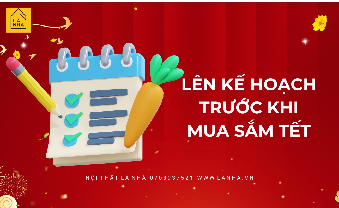 Gia chủ cần lên kế hoạch về những món nội thất ngày tết cần thiết mua